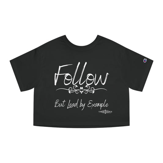 Dancing Follow Cropped T-Shirt White Lettering